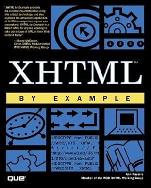 xhtml by example 1st edition ann navarro 0789723859, 978-0789723857