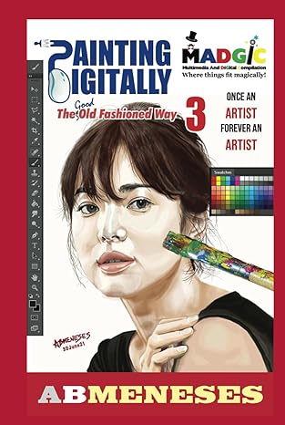 painting digitally the good old fashioned way 1st edition augusto meneses 6218418901, 978-6218418905