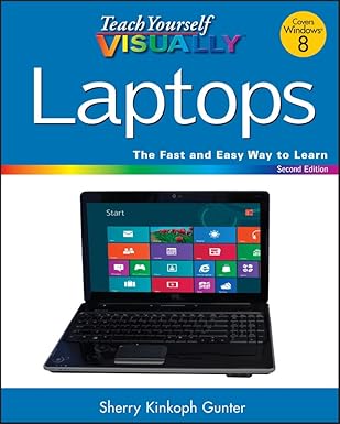 teach yourself visually laptops 1st edition sherry kinkoph gunter 1118252918, 978-1118252918