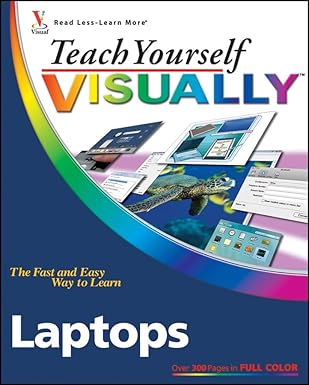 teach yourself visually laptops 1st edition nancy c muir 0470171111, 978-0470171110