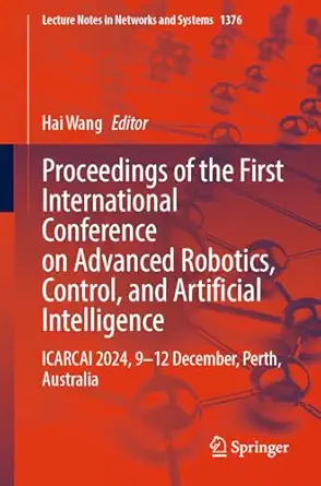 proceedings of the first international conference on advanced robotics control and artificial intelligence