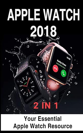 apple watch 2018 2 in 1 your essential apple watch resource 1st edition avery meyers 1726846369,
