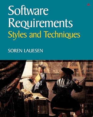 software requirements styles and techniques 1st edition soren lauesen 0201745704, 978-0201745702