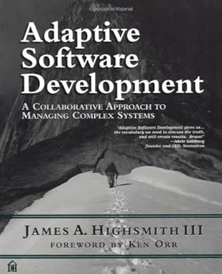 adaptive software development a collaborative approach to managing complex systems 1st edition james a