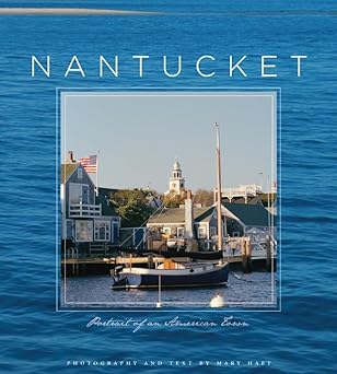 nantucket portrait of an american town 1st edition mary haft 098158280x, 978-0981582801