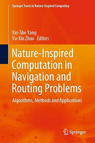 nature inspired computation in navigation and routing problems algorithms methods and applications 1st