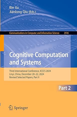 cognitive computation and systems third international conference icccs 2024 linyi china december 20a 22 2024