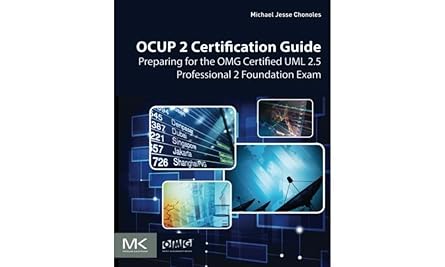 ocup 2 certification guide preparing for the omg certified uml 2 5 professional 2 foundation exam 1st edition
