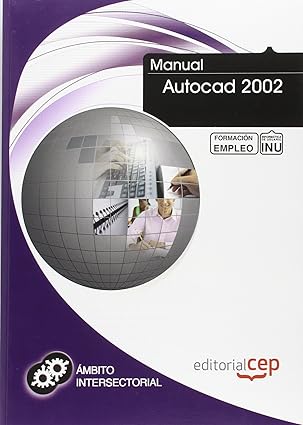 manual autocad 2002 formacia n para el empleo 1st edition icb editores 8468128481, 978-8468128481
