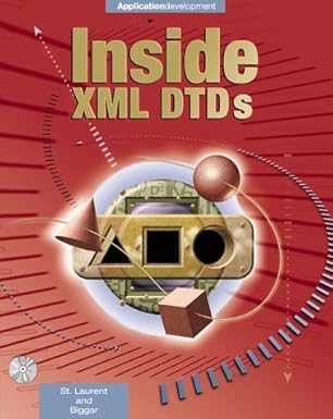 inside xml dtds scientific and technical 1st edition simon st laurent ,robert j biggar 007134621x,