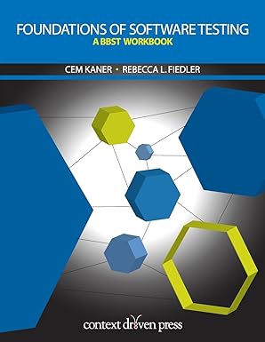 foundations of software testing 1st edition cem kaner ,rebecca l fiedler 0989811921, 978-0989811927