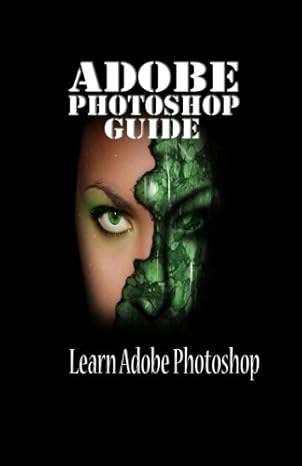 adobe photoshop guide learn adobe photoshop 1st edition gala publication 1519531842, 978-1519531841