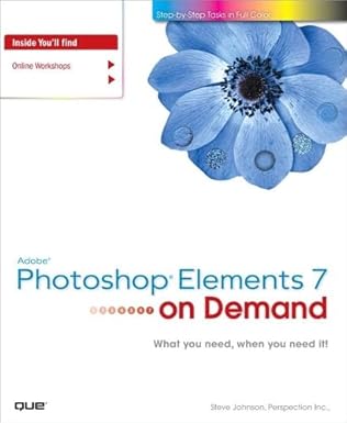adobe photoshop elements 7 on demand 1st edition steve johnson ,kate binder 0789739313, 978-0789739315