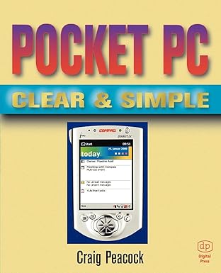 pocket pc clear and simple 1st edition craig peacock 0750673540, 978-0750673549