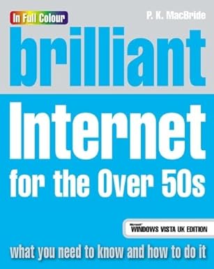 brilliant internet for the over 50s 1st edition p k mcbride 0132354535, 978-0132354530
