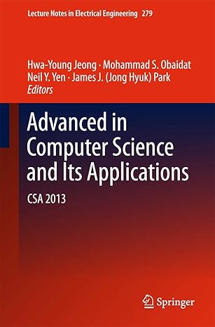 advances in computer science and its applications csa 2013 1st edition hwa young jeong ,mohammad s obaidat
