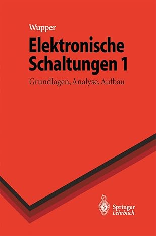 elektronische schaltungen 1 grundlagen analyse aufbau 1st edition horst wupper ,ulf niemeyer 3540606246,