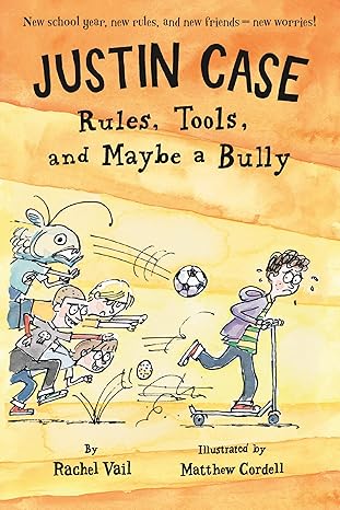 justin case rules tools and maybe a bully 1st edition rachel vail ,matthew cordell 1250062713, 978-1250062710