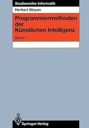 programmiermethoden der ka 1/4nstlichen intelligenz band 1 1st edition herbert stoyan 3540194185,