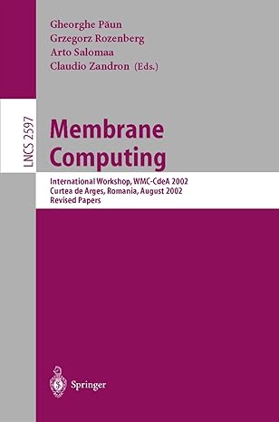 membrane computing international workshop wmc cdea 2002 curtea de arges romania august 19 23 2002 revised