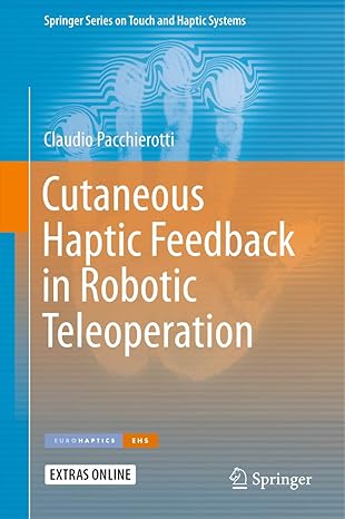 cutaneous haptic feedback in robotic teleoperation 1st edition claudio pacchierotti 3319254553, 978-3319254555