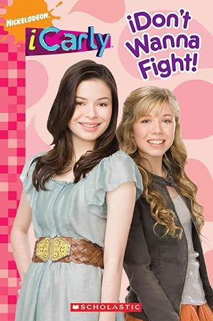 icarly idont wanna fight 1st edition leigh olsen 0545201276, 978-0545201278