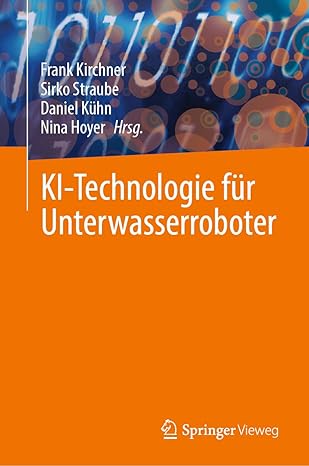 ki technologie fa 1/4r unterwasserroboter 1st edition frank kirchner ,sirko straube ,daniel ka 1/4hn ,nina