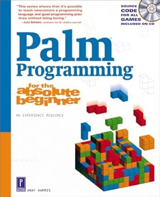 palm programming for the absolute beginner with cd 1st edition andy harris 0761535241, 978-0761535249