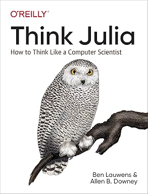 think julia how to think like a computer scientist 1st edition ben lauwens ,allen b downey 1492045039,