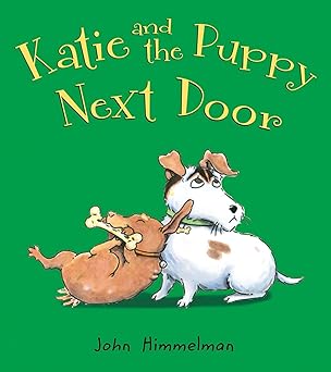katie and the puppy next door 1st edition john himmelman 0805094849, 978-0805094848