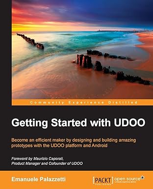 getting started with udoo 1st edition emanuele palazzetti 1784391948, 978-1784391942