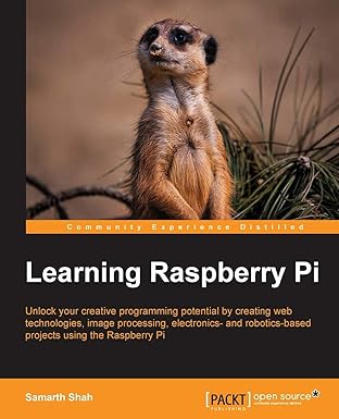 learning raspberry pi 1st edition samarth shah 1783982829, 978-1783982820