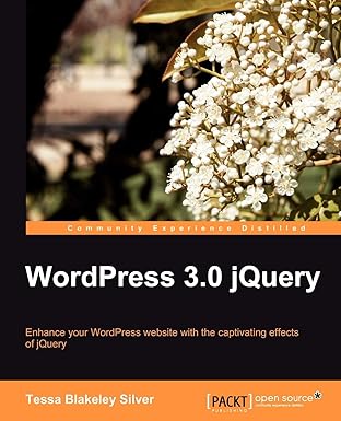 wordpress 3 0 jquery 1st edition blakeley silver tessa 1849511748, 978-1849511742