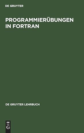programmiera 1/4bungen in fortran 1st edition wolfgang e spie ,gerd ehinger 3110083671, 978-3110083675