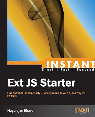 instant ext js starter 1st edition nagarajan bhava 1782166106, 978-1782166108