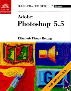 adobe photoshop 5 5 illustrated introductory 1st edition elizabeth eisner reding 0760063370, 978-0760063378