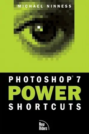 photoshop 7 power shortcuts 1st edition michael ninness 0735713316, 978-0735713314