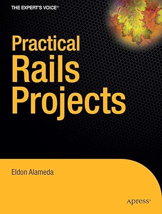 practical rails projects 1st edition eldon alameda 1590597818, 978-1590597811