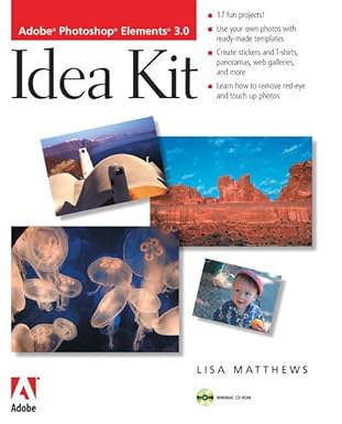 adobe photoshop elements 3 0 idea kit 1st edition lisa matthews 0321270797, 978-0321270795