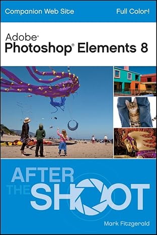 photoshop elements 8 after the shoot 1st edition mark fitzgerald 0470565098, 978-0470565094