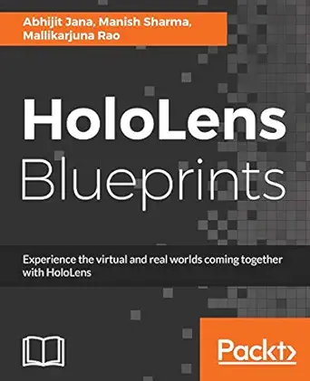 hololens blueprints build immersive ar and mixed reality applications 1st edition abhijit jana ,manish sharma