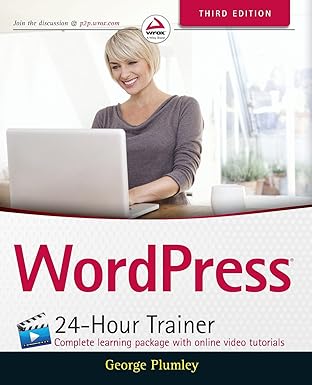 wordpress 24 hour trainer 1st edition george plumley 1118995600, 978-1118995600