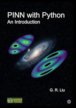 pinn with python an introduction 1st edition g r liu 194601804x, 978-1946018045