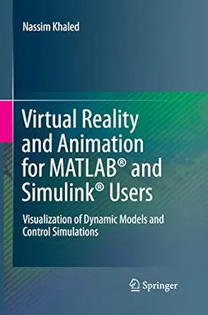 virtual reality and animation for matlaba and simulinka users visualization of dynamic models and control