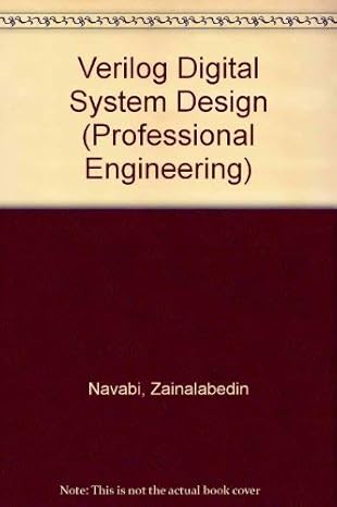 verilog digital system design 1st edition zainalabedin navabi 007144565x, 978-0071445658