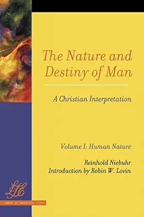 the nature and destiny of man a christian interpretation 1st edition reinhold niebuhr 0664257097,