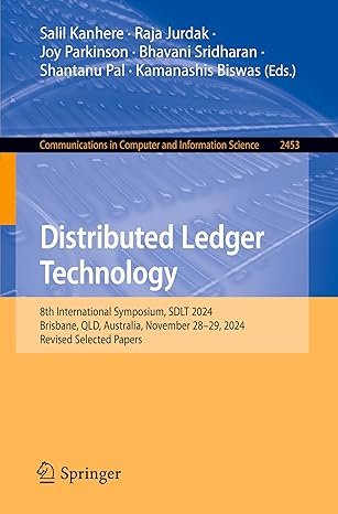 distributed ledger technology 8th international symposium sdlt 2024 brisbane qld australia november 28a 29
