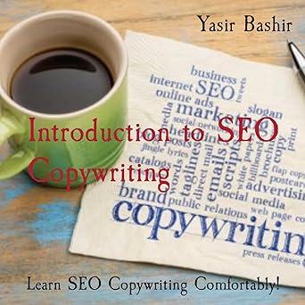 introduction to seo copywriting learn seo copywriting comfortably 1st edition yasir bashir 9872741298,