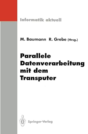 parallele datenverarbeitung mit dem transputer 4 transputer anwender treffen tat a 92 aachen 22 a 23