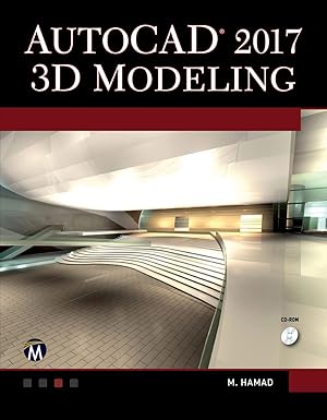 autocad 2017 3d modeling 1st edition munir hamad 1944534628, 978-1944534622